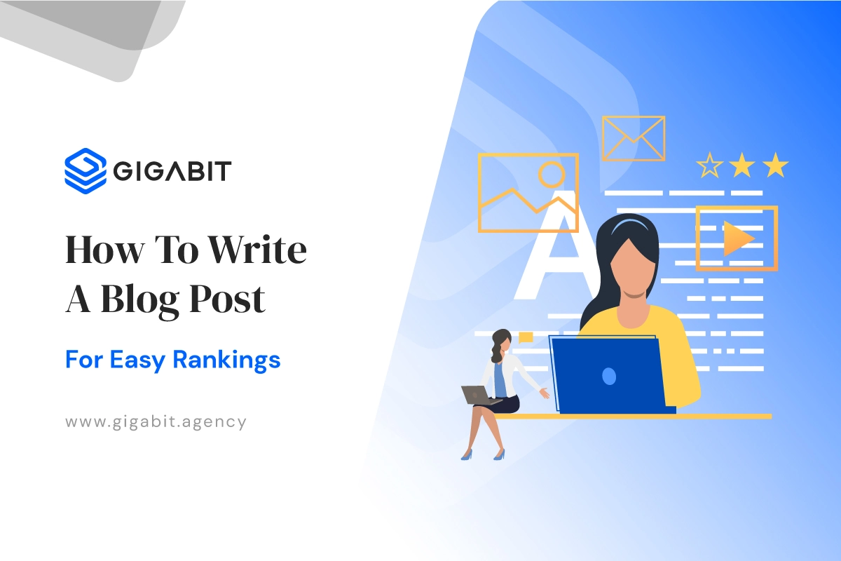 How To Write A Blog Post For Easy Rankings