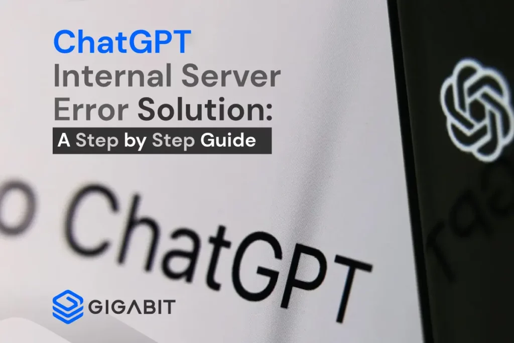 ChatGPT Internal Server Error Solutions