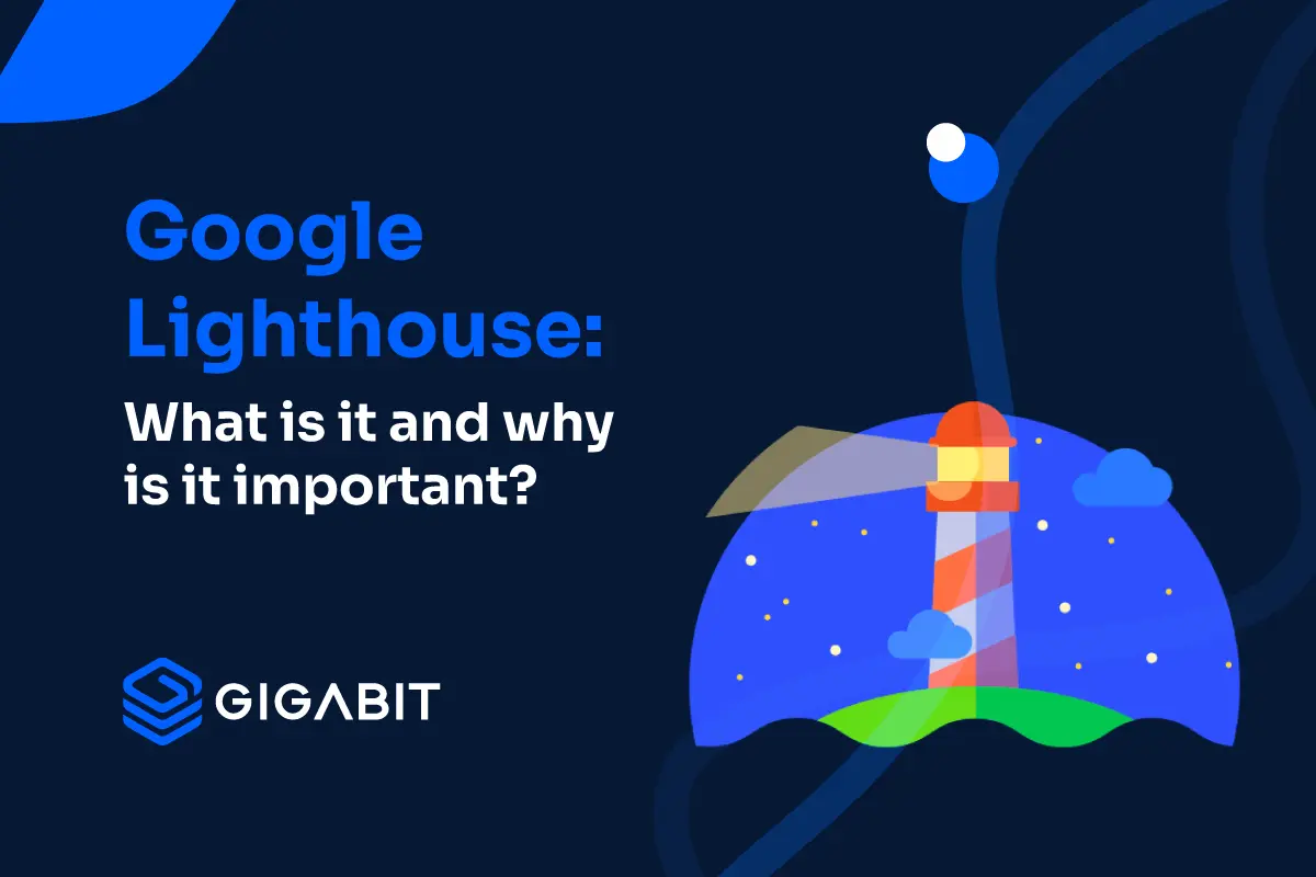 Google Lighthouse What is it and why is it important